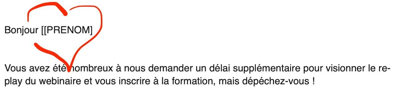Un mail qui commence par « Bonjour [[PRENOM] », entouré d'un cœur
